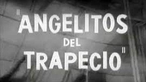 Little Trapeze Angels filmas žiurėti online