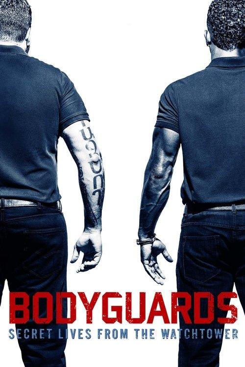 Bodyguards: Secret Lives from the Watchtower filmas online