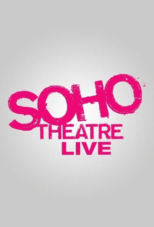 Soho Theatre Live filmas online