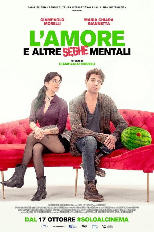 L'amore e altre seghe mentali filmas online