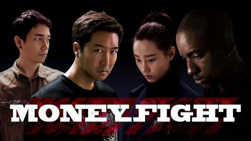 Money Fight filmas žiurėti online