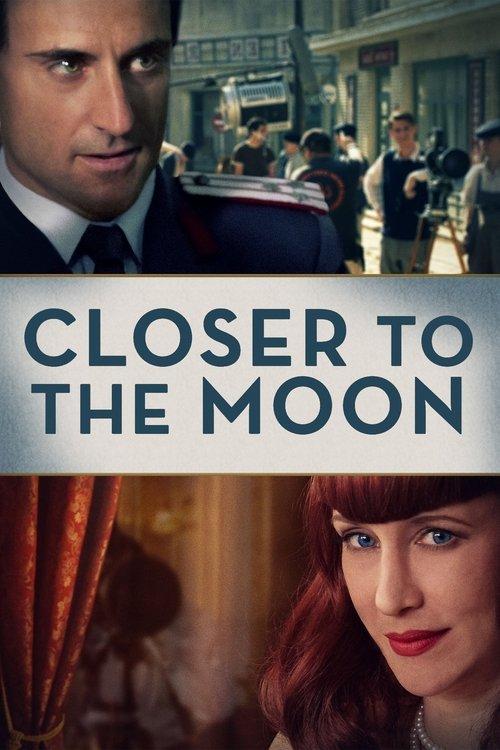 Closer to the Moon filmas online