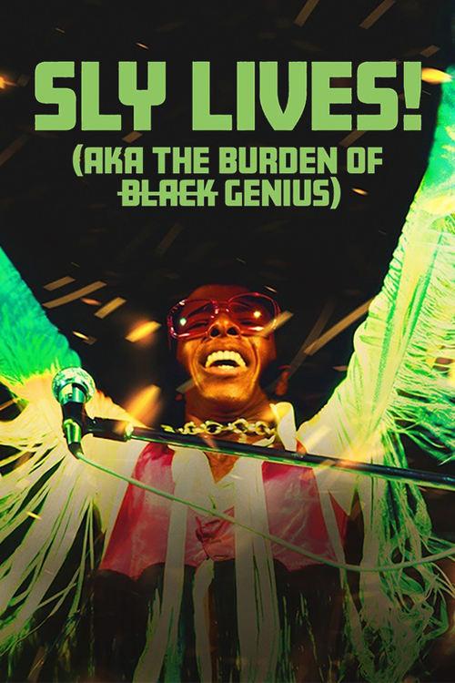 SLY LIVES! (aka The Burden of Black Genius) filmas online