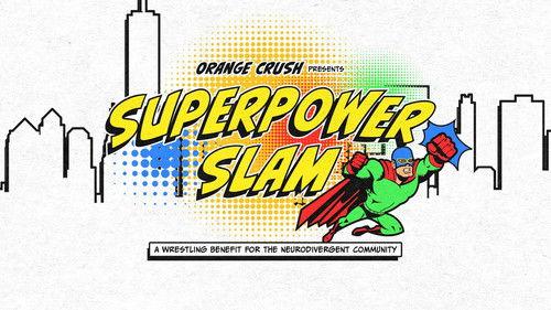 Orange Crush & JCW: Superpower Slam 2026 filmas žiurėti online