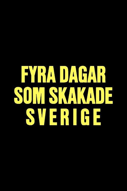 Fyra dagar som skakade Sverige - Midsommarkrisen 1941 filmas online