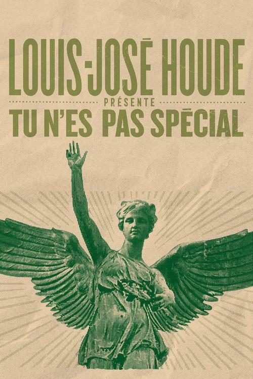 Louis-José Houde : Tu n'es pas spécial filmas online