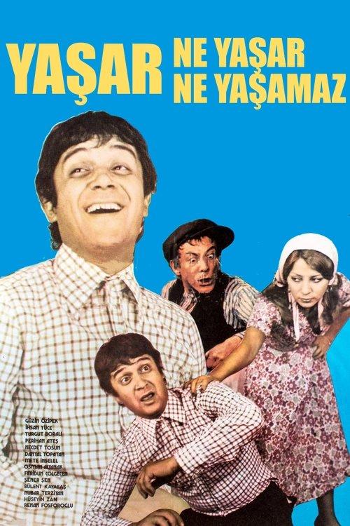 Yaşar Ne Yaşar Ne Yaşamaz filmas online