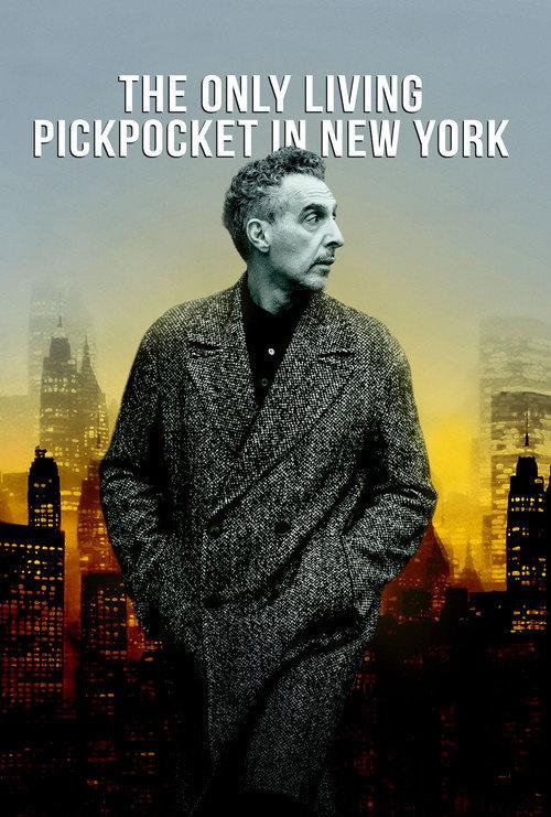 The Only Living Pickpocket in New York filmas online