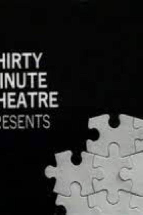 Thirty-Minute Theatre filmas online