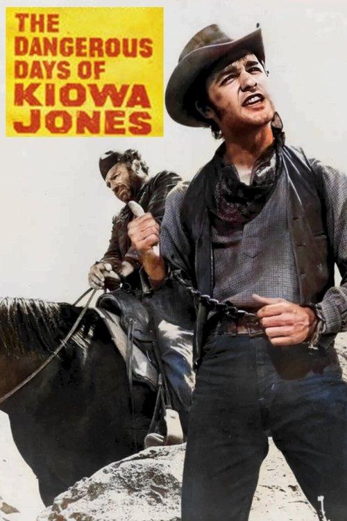 The Dangerous Days Of Kiowa Jones filmas online