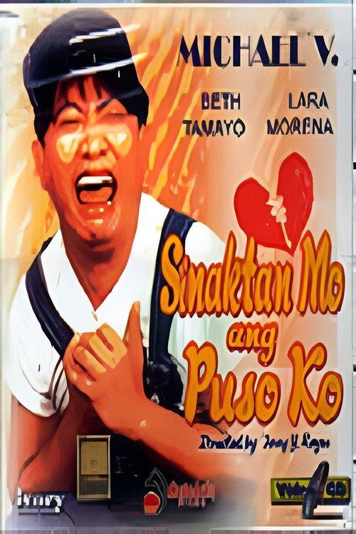 Sinaktan Mo ang Puso Ko filmas online