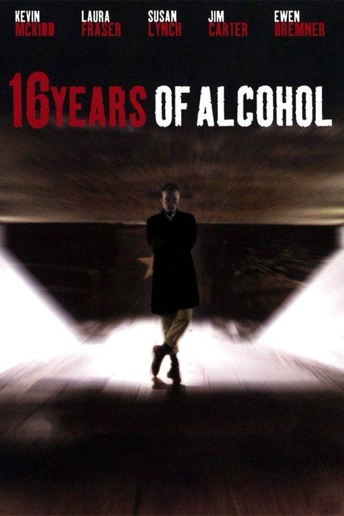 16 Years of Alcohol filmas online