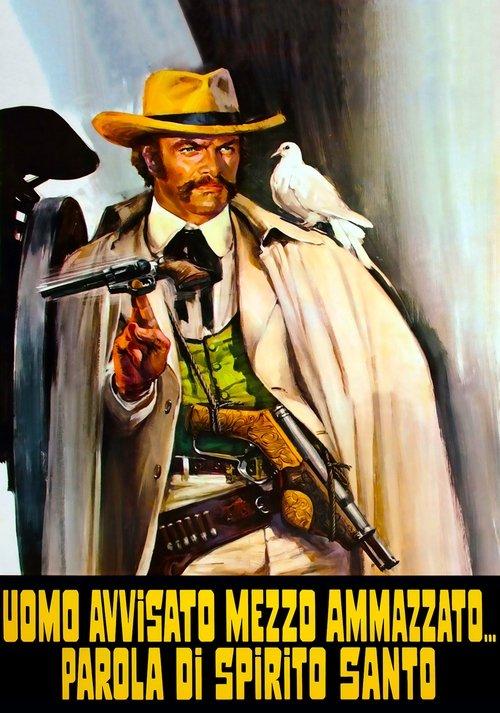 Uomo avvisato mezzo ammazzato... Parola di Spirito Santo filmas online