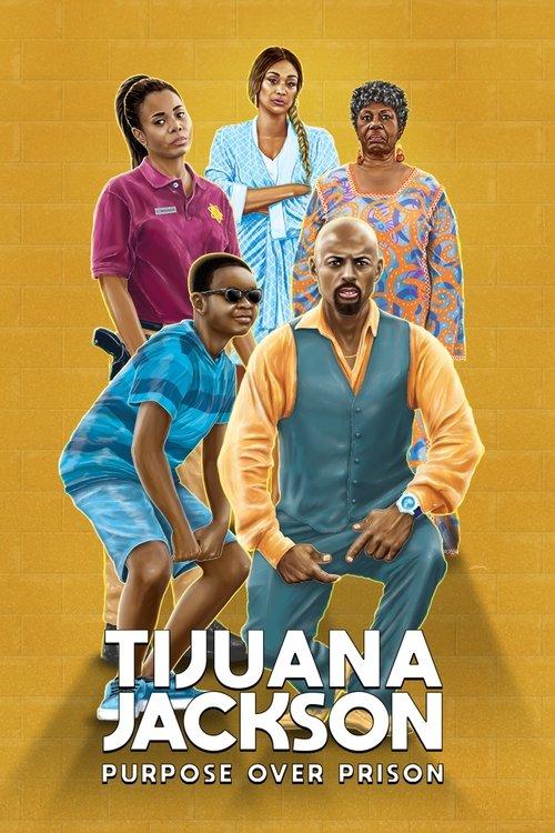Tijuana Jackson: Purpose Over Prison filmas online
