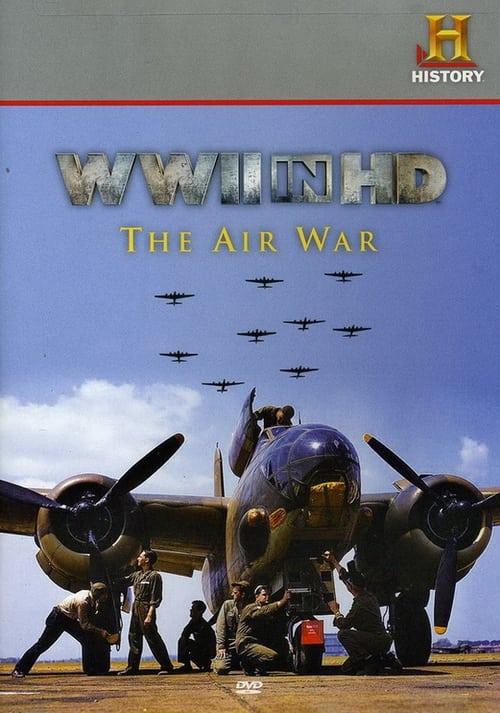 WWII in HD: The Air War filmas online
