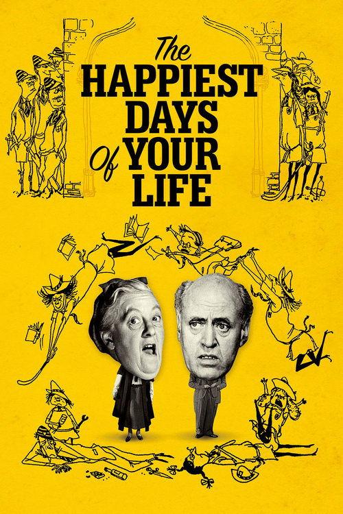 The Happiest Days of Your Life filmas online