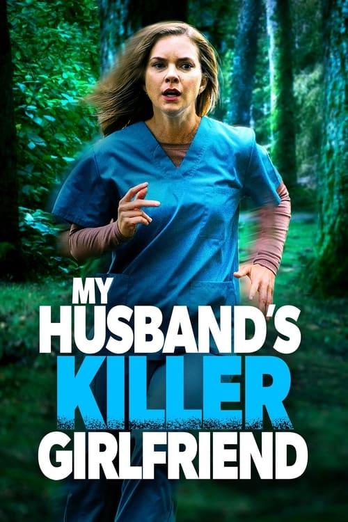 My Husband's Killer Girlfriend filmas online
