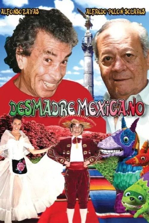 Desmadre mexicano filmas online