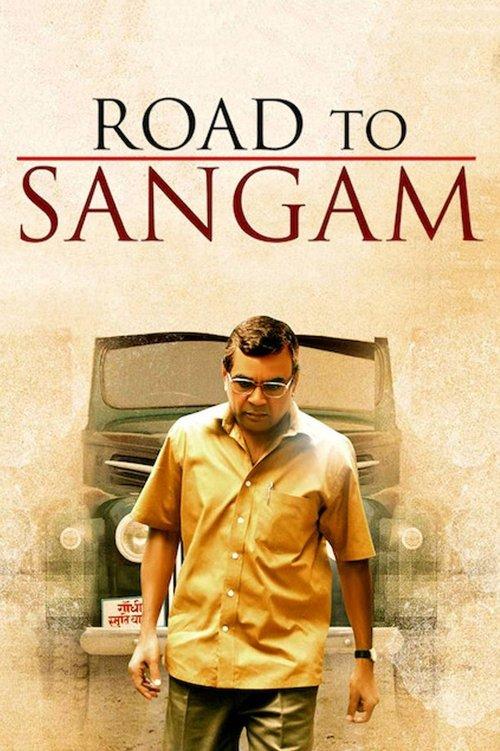 Road to Sangam filmas online