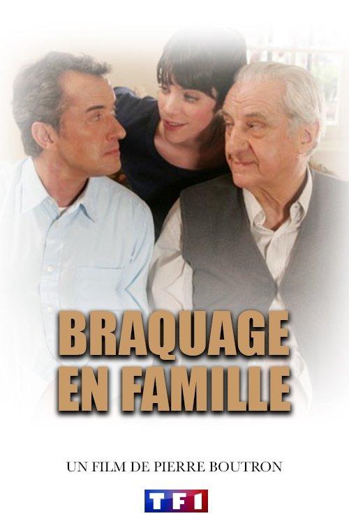 Braquage en famille filmas online