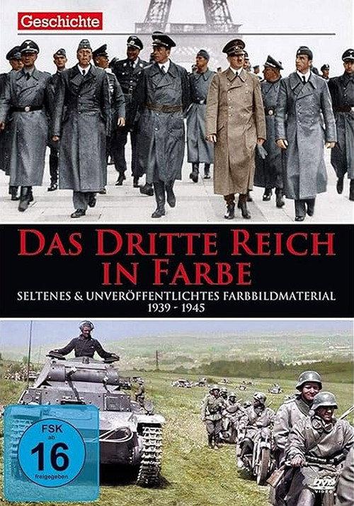 Das Dritte Reich - In Farbe filmas online