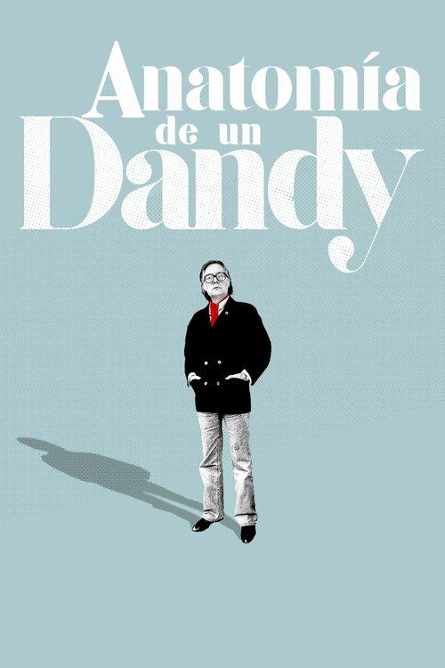 Anatomy of a Dandy filmas online