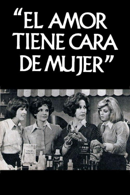 El amor tiene cara de mujer filmas online