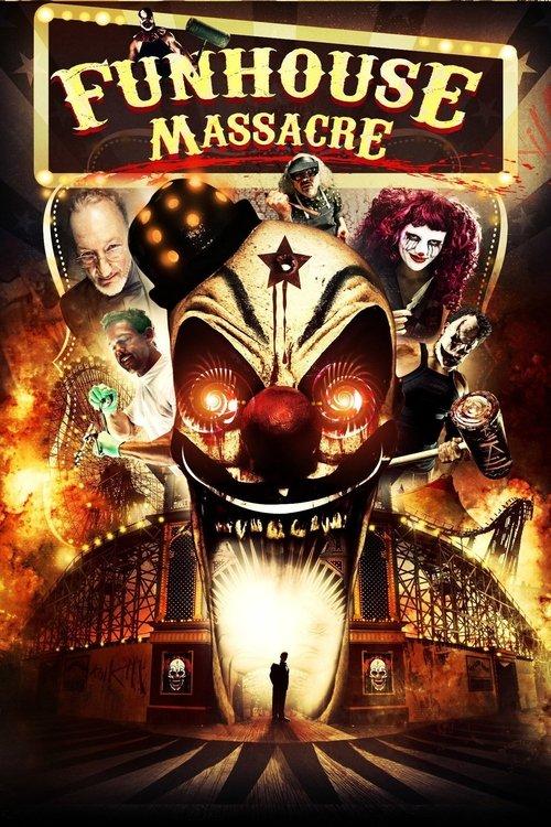 The Funhouse Massacre filmas online