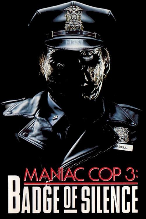 Maniac Cop 3: Badge of Silence filmas online