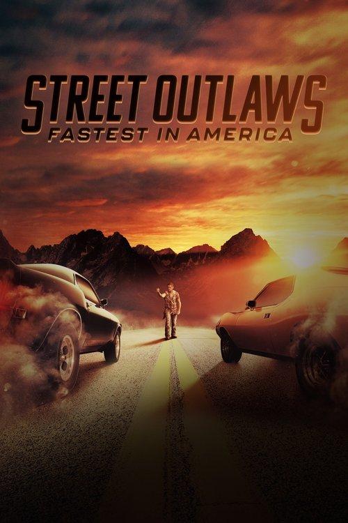 Street Outlaws: Fastest In America filmas online