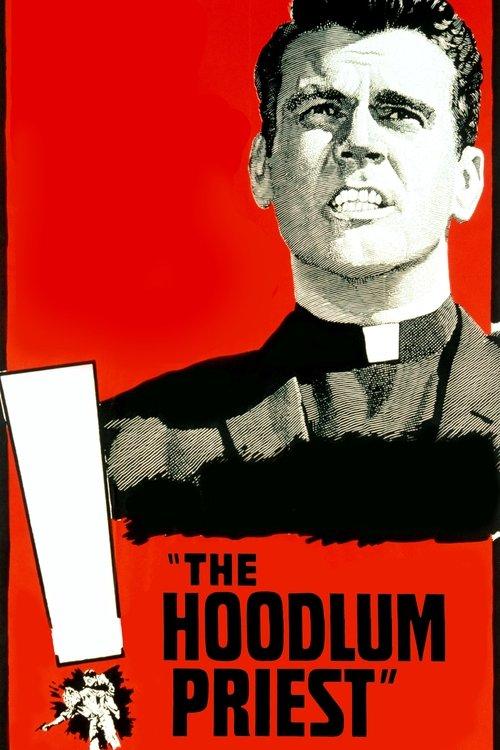 The Hoodlum Priest filmas online