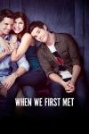 When We First Met filmas