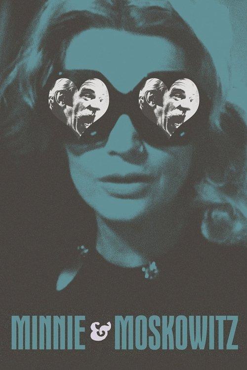 Minnie and Moskowitz filmas online