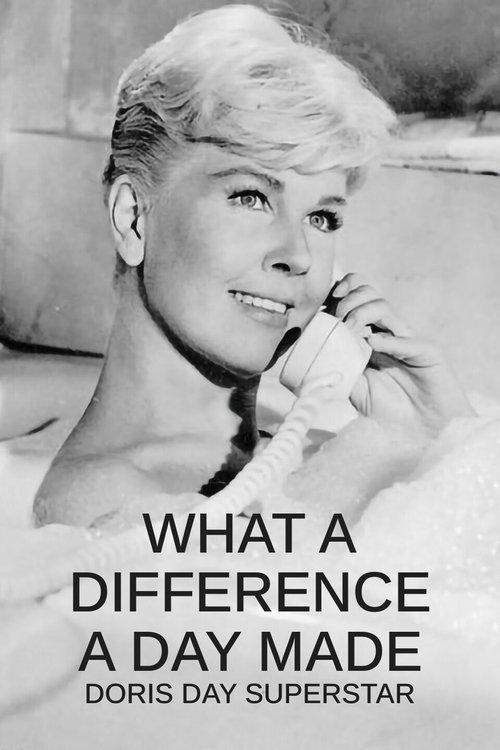 What a Difference a Day Made: Doris Day Superstar filmas online