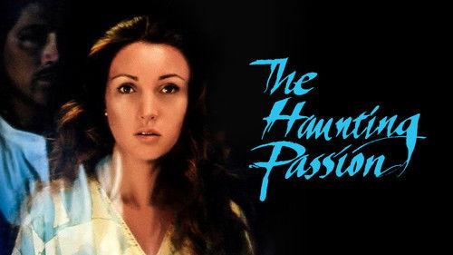 The Haunting Passion filmas žiurėti online