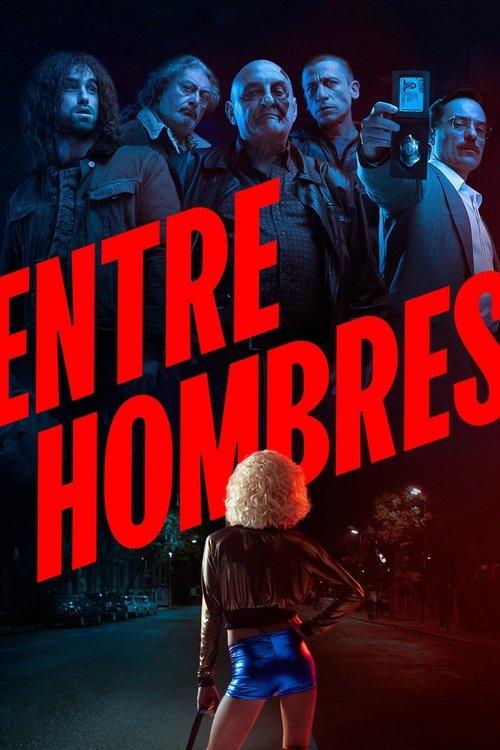 Entre hombres filmas online