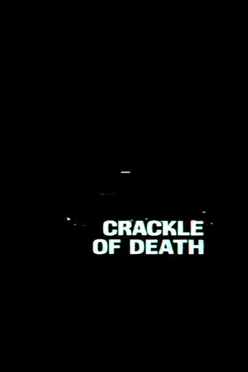 Crackle of Death filmas online