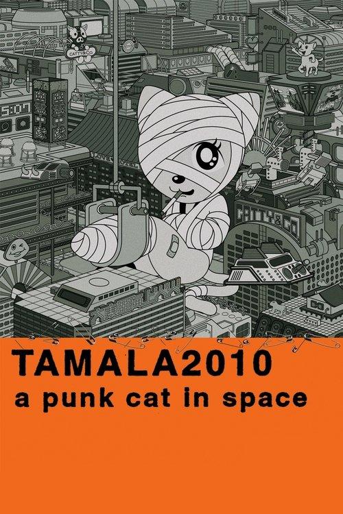 Tamala 2010: A Punk Cat in Space filmas online