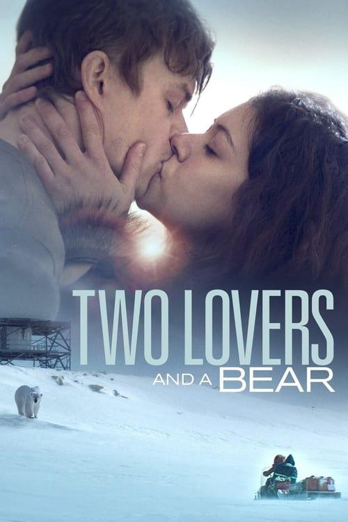 Two Lovers and a Bear filmas online