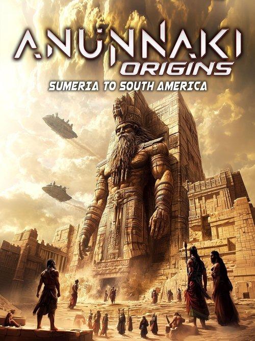 Anunnaki Origins: Sumeria to South America filmas online