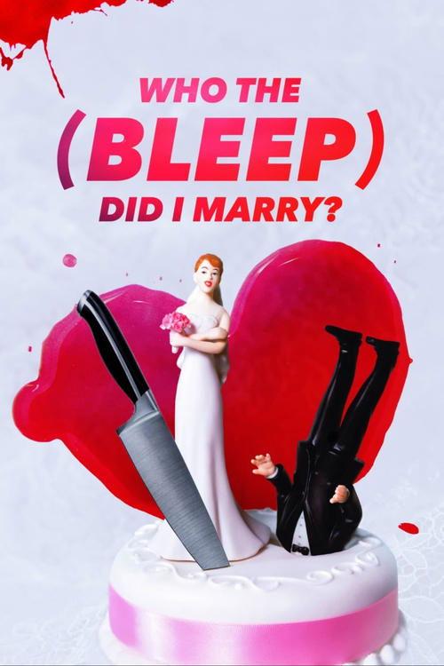 Who The (Bleep) Did I Marry? filmas online