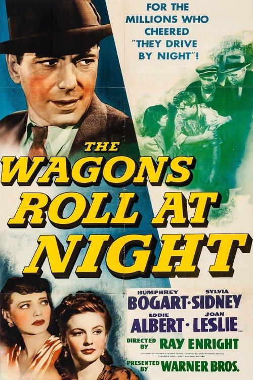 The Wagons Roll at Night filmas online