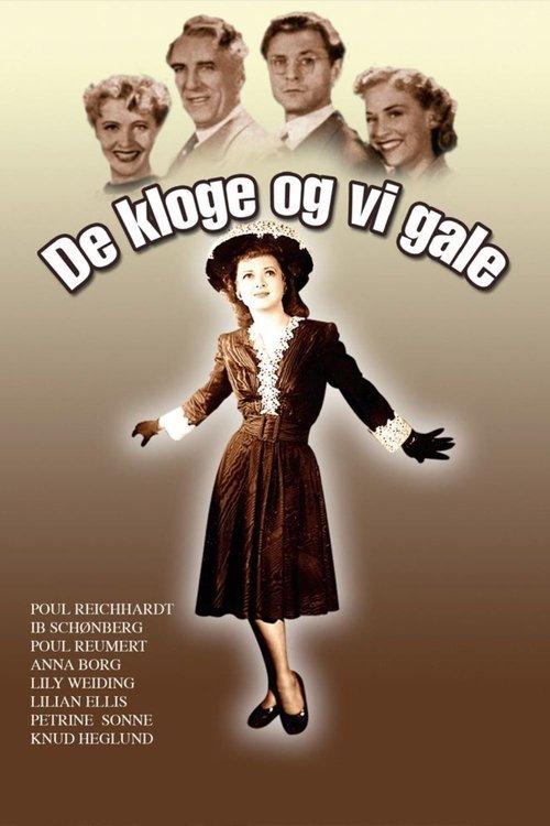 De kloge og vi gale filmas online