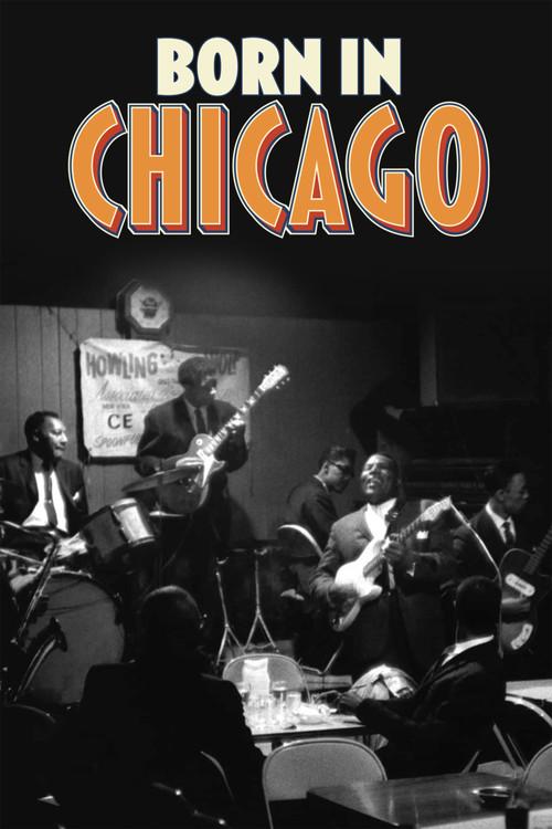 Born In Chicago filmas online