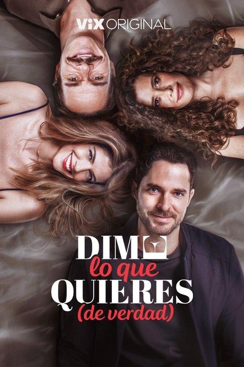 Dime lo que quieres (de verdad) filmas online