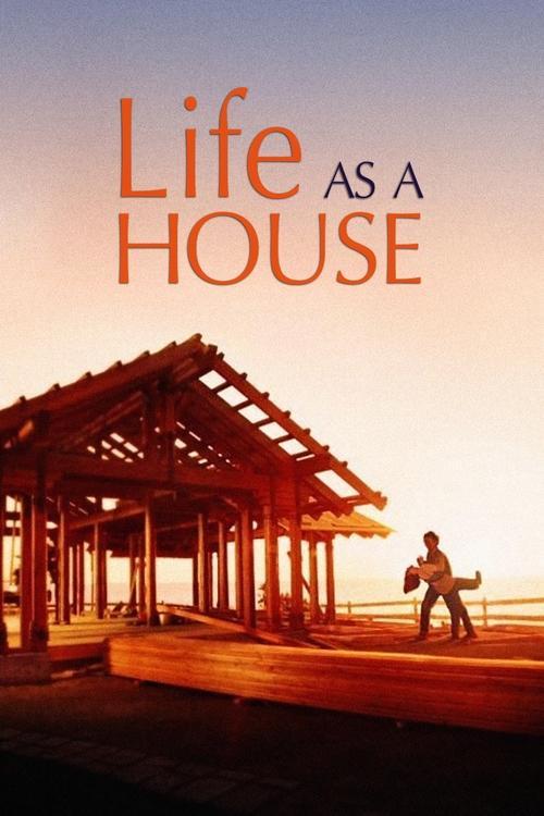 Life as a House filmas online