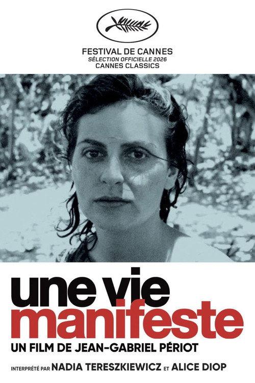 Une vie manifeste filmas online