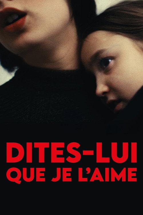 Dites-lui que je l’aime filmas online