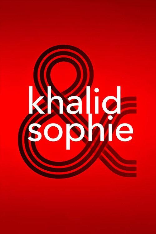 Khalid & Sophie filmas online