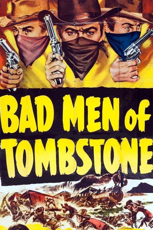 Bad Men of Tombstone filmas online